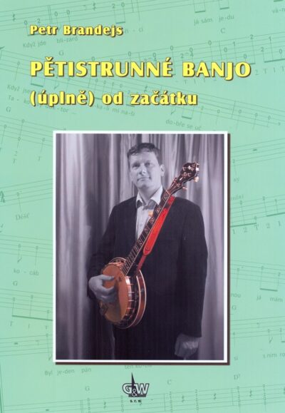 Petr Brandejs – Pětistrunné banjo (úplně) od začátku