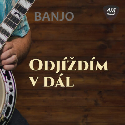 Banjo – Odjíždím v dál