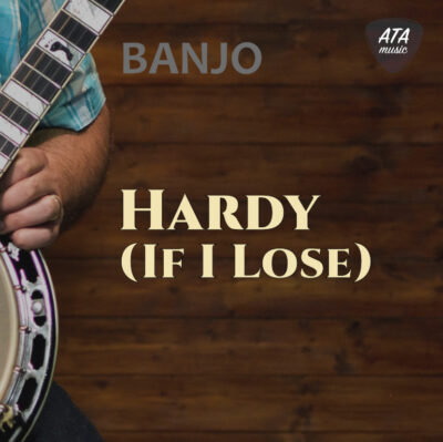 Banjo – Hardy (If I Lose)