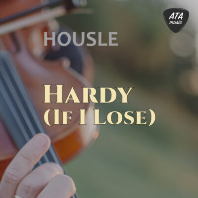 Housle – Hardy (If I Lose)