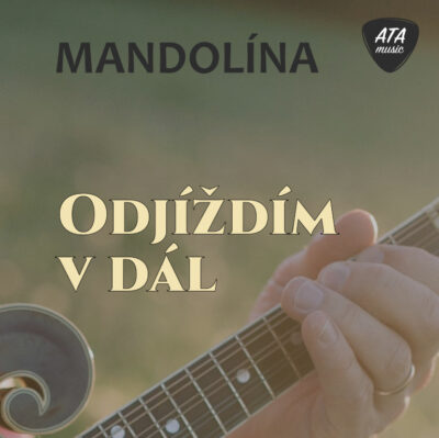 Mandolína – Odjíždím v dál