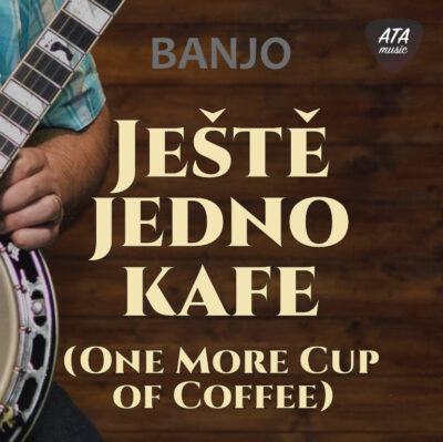 Banjo – Ještě jedno kafe (One More Cup Of Coffee)