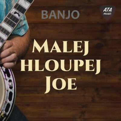 Banjo – Malej hloupej Joe