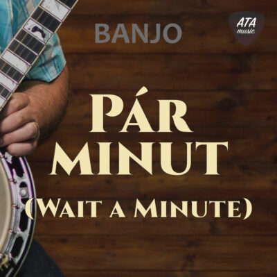 Banjo – Pár minut (Wait a Minute)