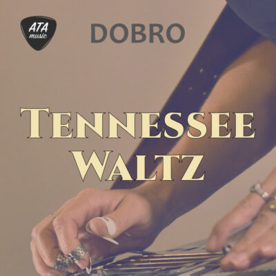 Dobro – Tennessee Waltz