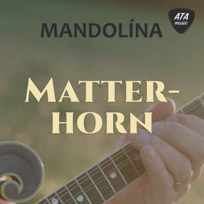 Mandolína – Matterhorn