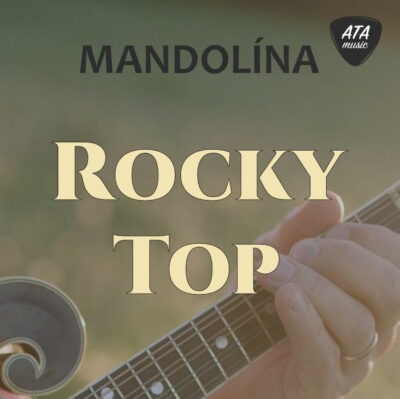 Mandolína – Rocky Top