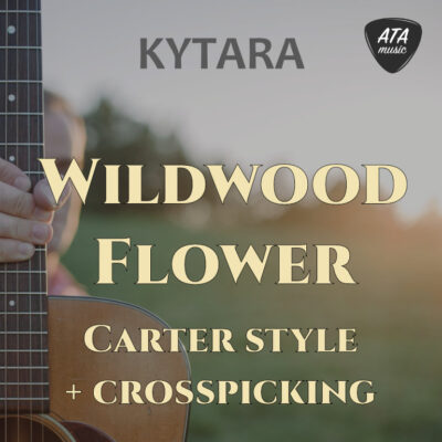 Kytara – Wildwood Flower – Carter style a Crosspicking